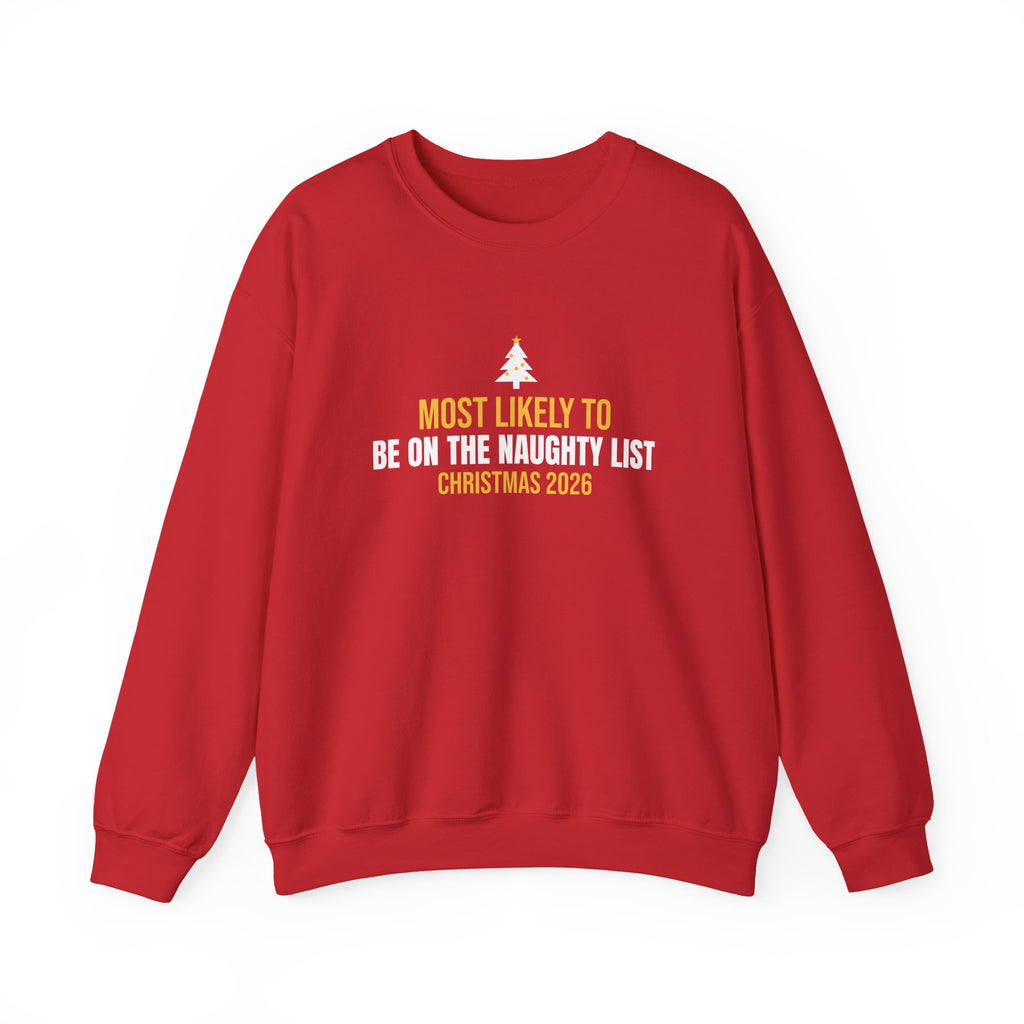 Most Likely Naughty List 2026 Sweatshirt