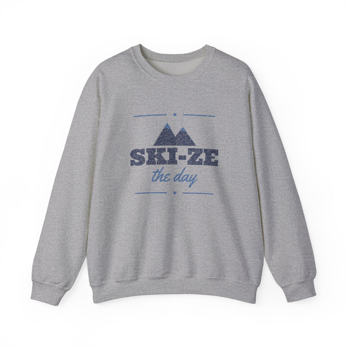 Ski-ze the Day Sweatshirt