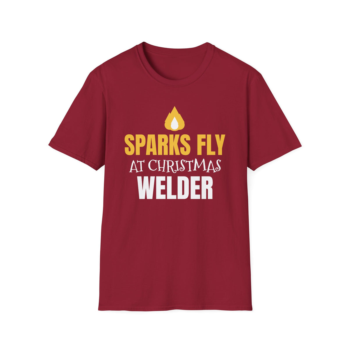 Sparks Fly At Christmas Welder T-Shirt Funny Welding Holiday Gift Tee – Gifted Porch