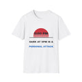 Dark At 5PM Is A Personal Attack Funny Winter T-Shirt – Gifted Porch, view 1