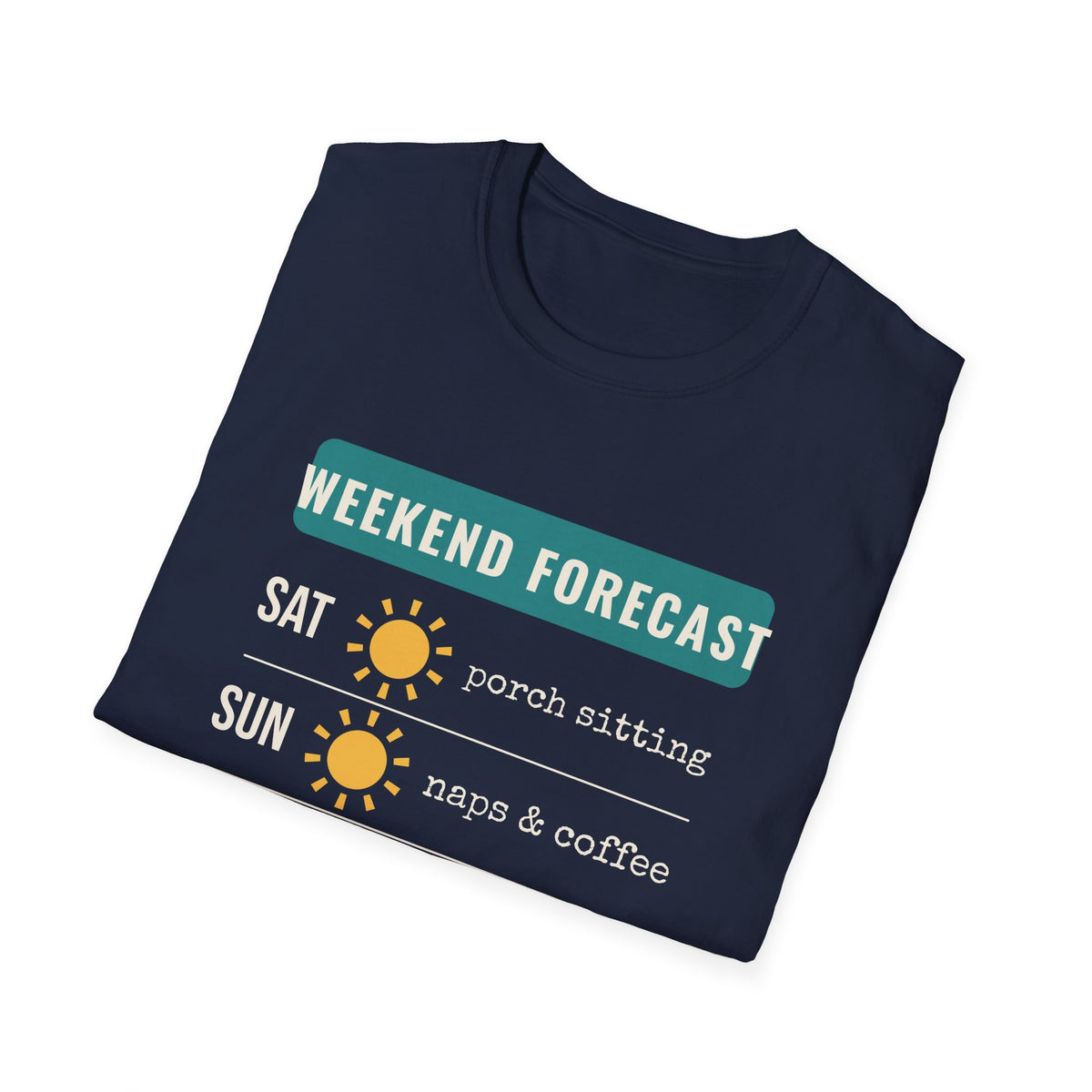 Weekend Forecast Funny Tee