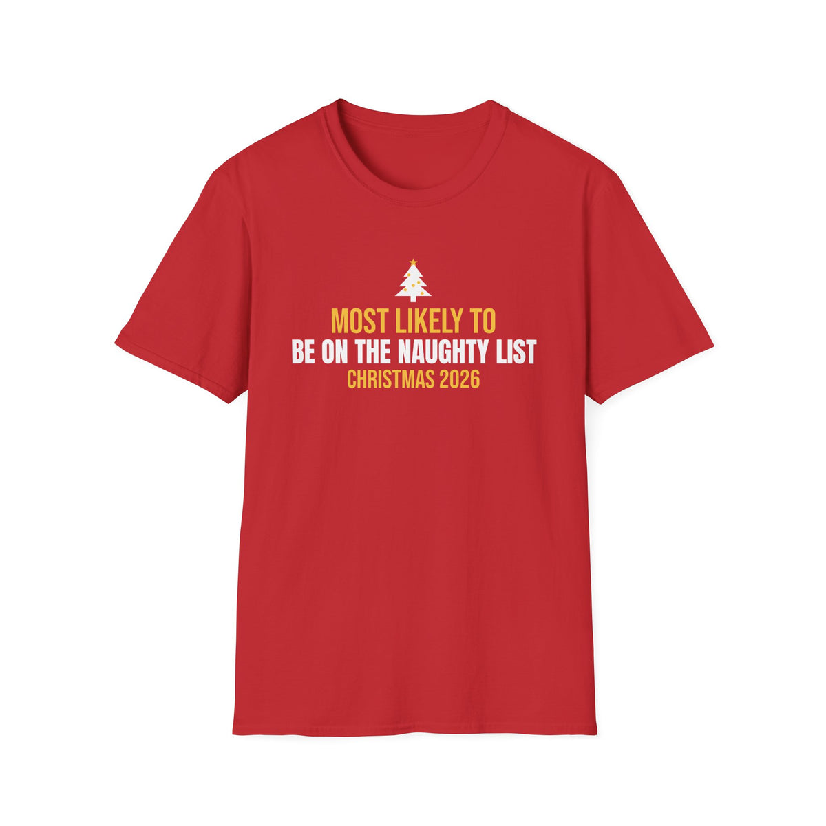 Most Likely To Be On The Naughty List Christmas 2026 Family Matching T-Shirt – Gifted Porch