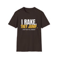 I Rake They Jump Funny Fall Dad T-Shirt – Gifted Porch, view 6