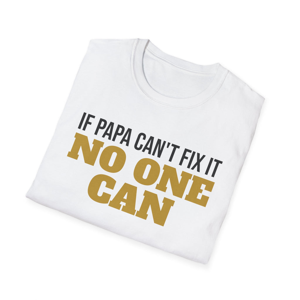 If Papa Can't Fix It No One Can T-Shirt Funny Grandpa Handyman Gift Tee – Gifted Porch