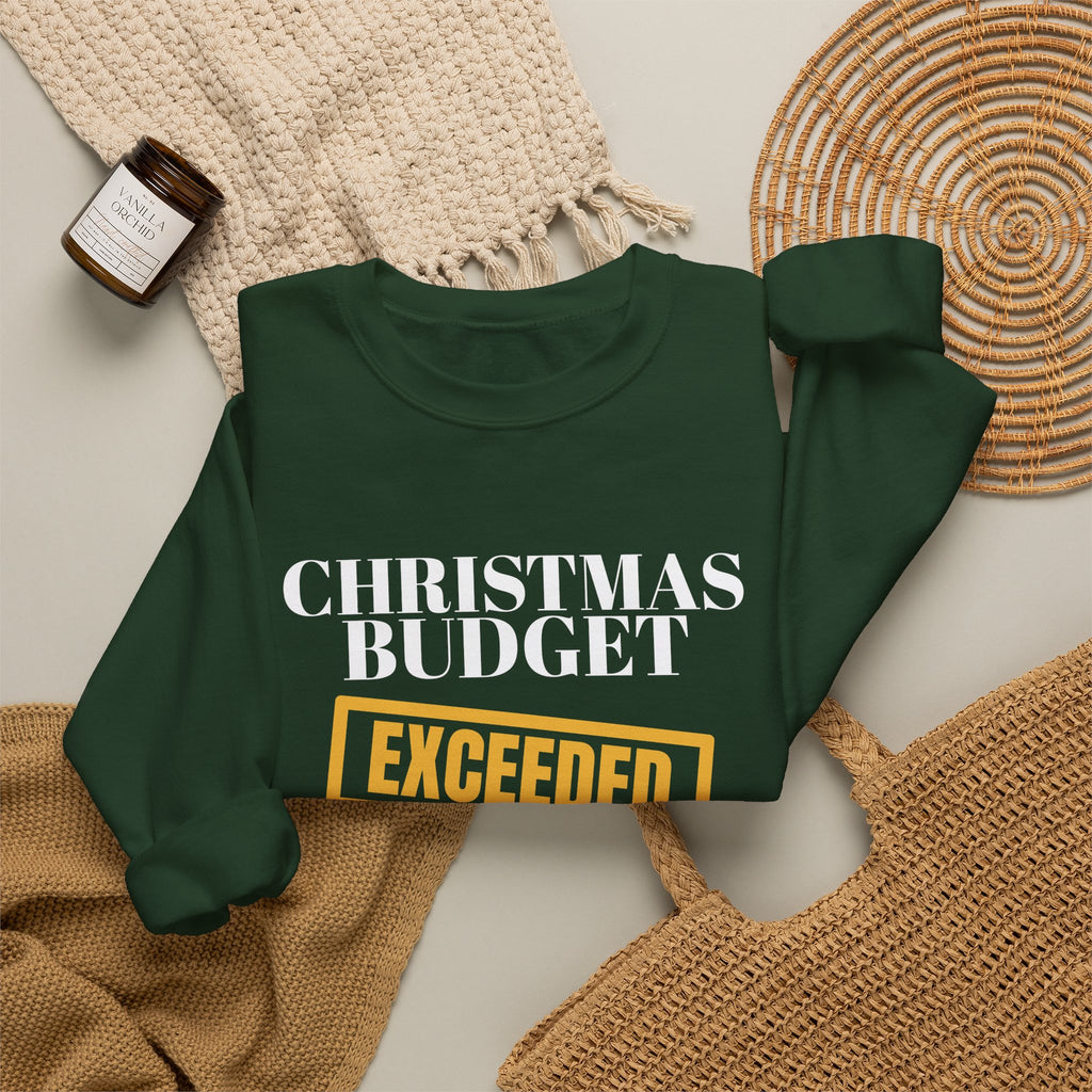 Christmas Budget Exceeded Sweatshirt