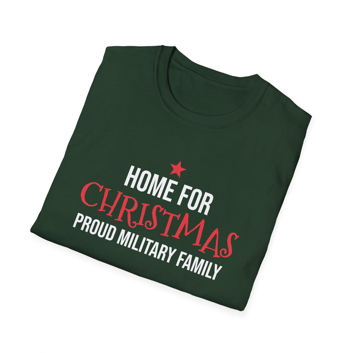 Home For Christmas Proud Military Family T-Shirt Patriotic Holiday Tee – Gifted Porch