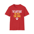 I'm Just Here To Pet The Dog Christmas T-Shirt – Gifted Porch, view 4