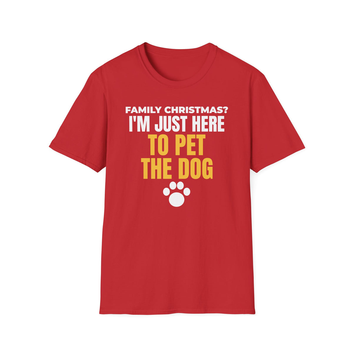 I'm Just Here To Pet The Dog Christmas T-Shirt – Gifted Porch, view 4