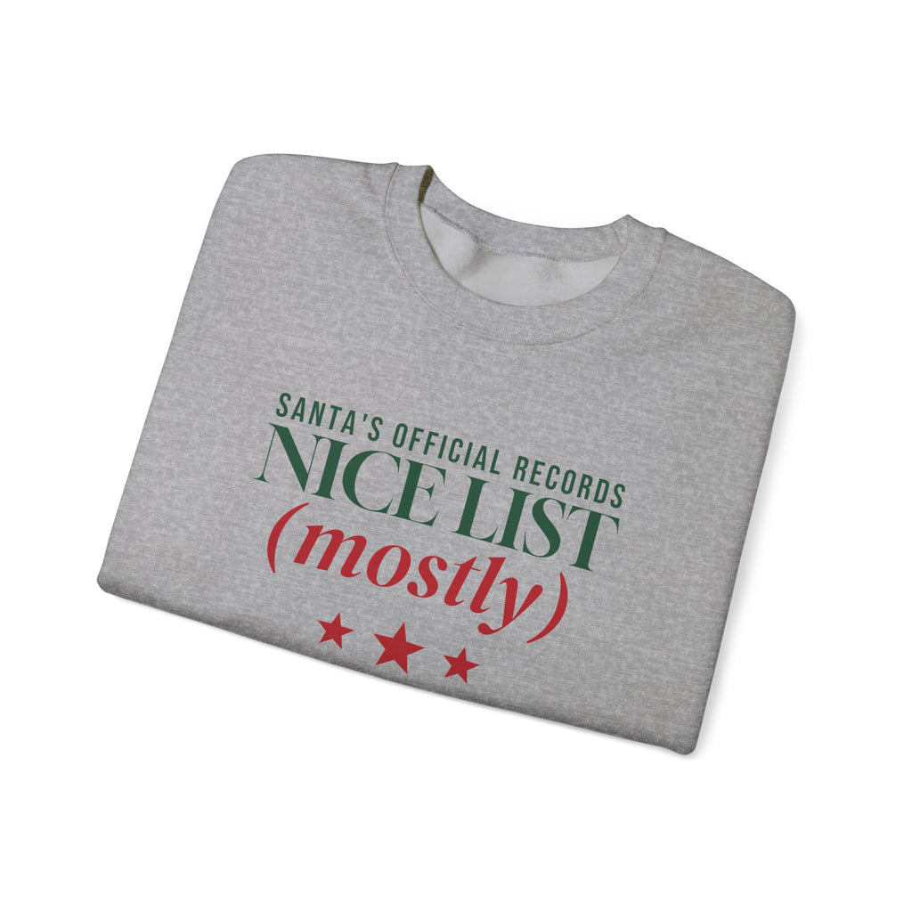 On the Nice List Mostly Sweatshirt