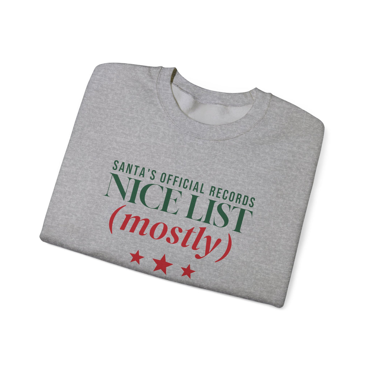 On the Nice List Mostly Sweatshirt