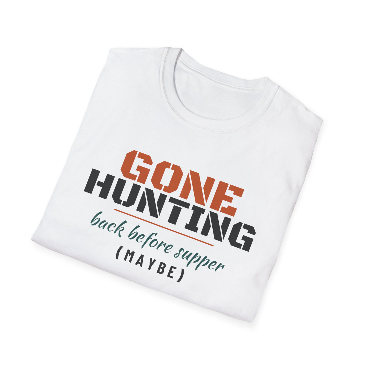 Gone Hunting Back Before Supper Maybe Funny Hunting T-Shirt – Gifted Porch, view 5