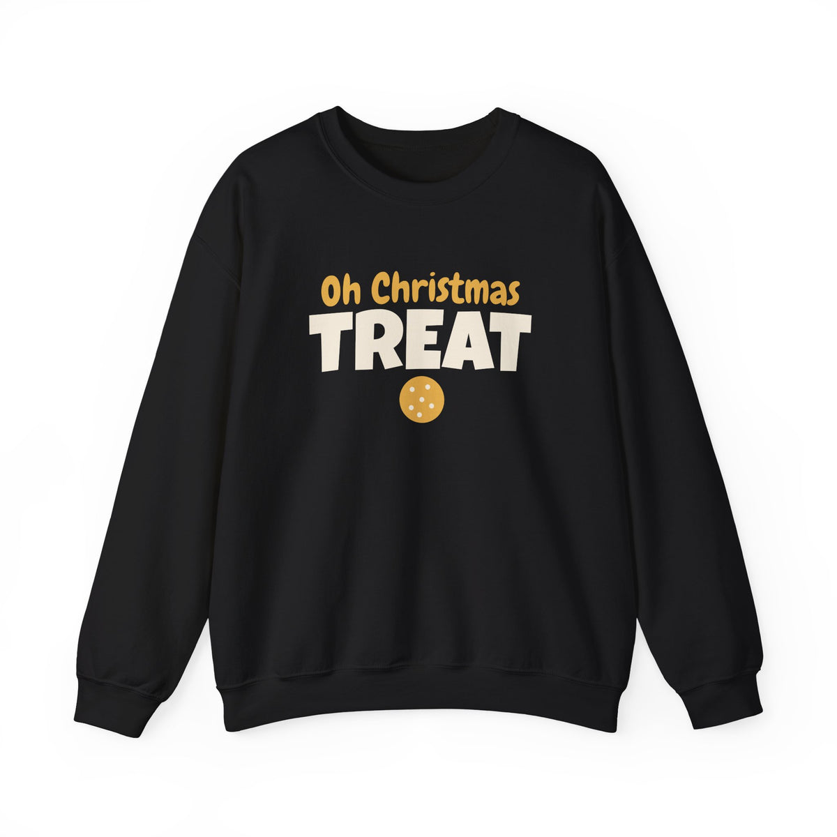 Oh Christmas Treat Sweatshirt