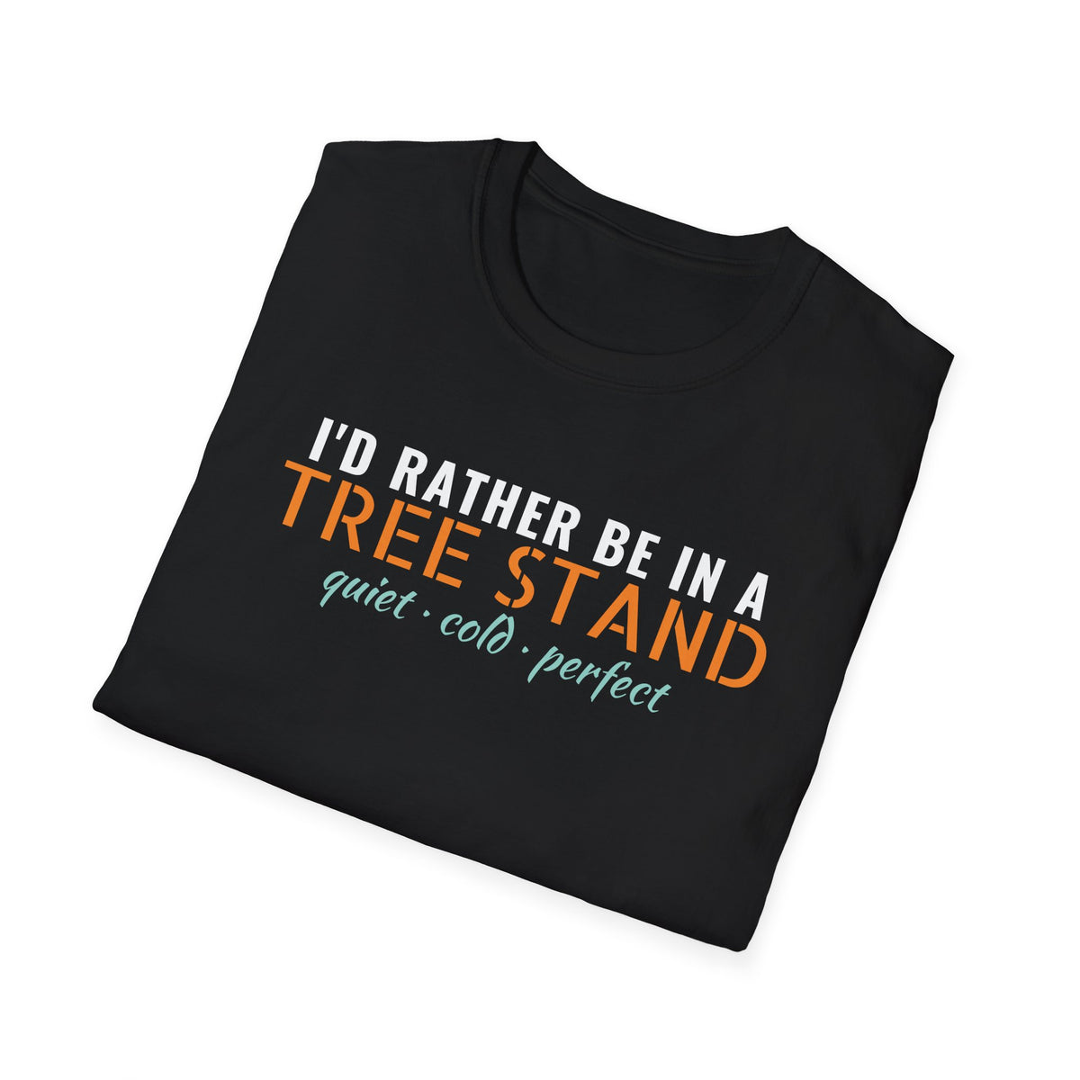 I'd Rather Be In A Tree Stand Hunting T-Shirt – Gifted Porch, view 8