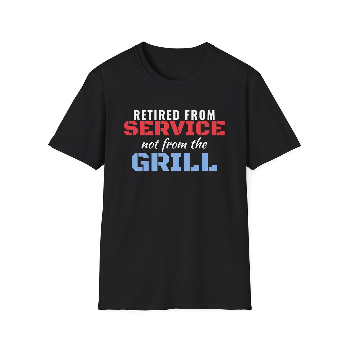 Retired From Service Not From The Grill Veteran Dad T-Shirt – Gifted Porch, view 2