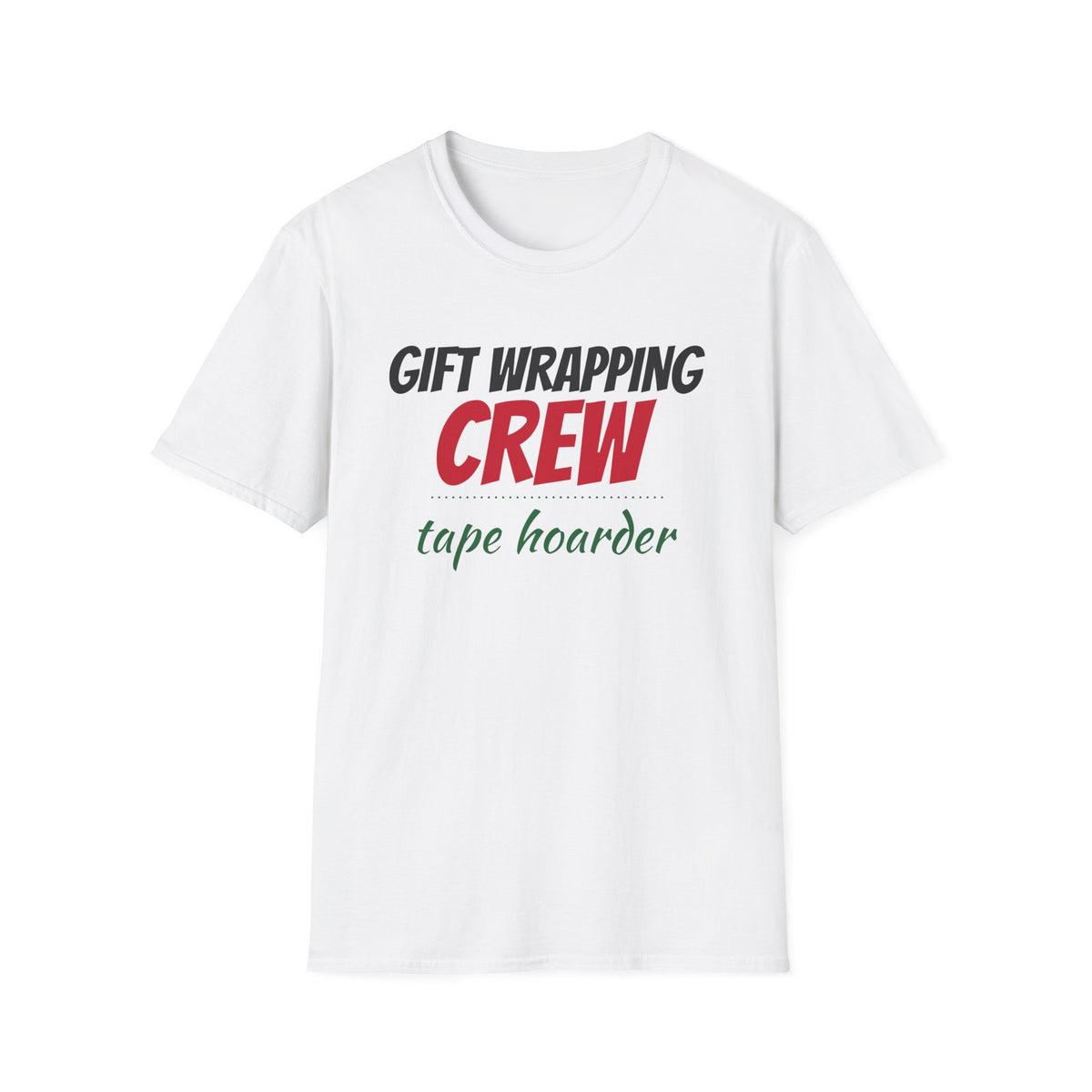 Gift Wrapping Crew Tape Hoarder Matching Christmas T-Shirt – Gifted Porch, view 1