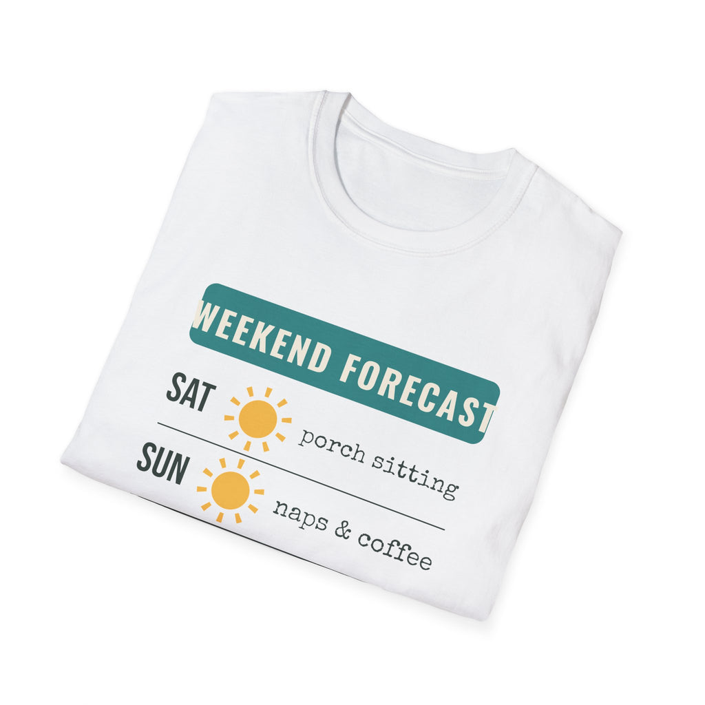Weekend Forecast Funny Tee