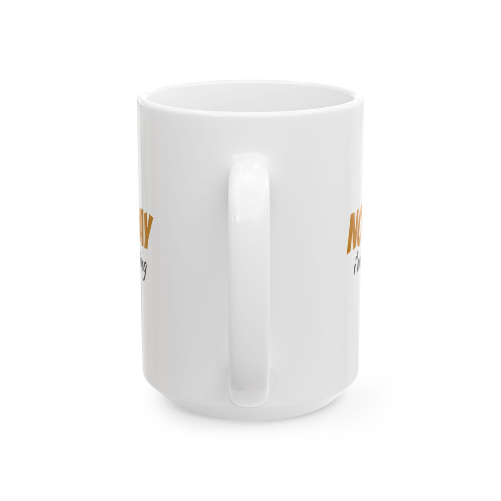 Not Today I'm Still Brewing Funny Coffee Mug – Gifted Porch, view 6