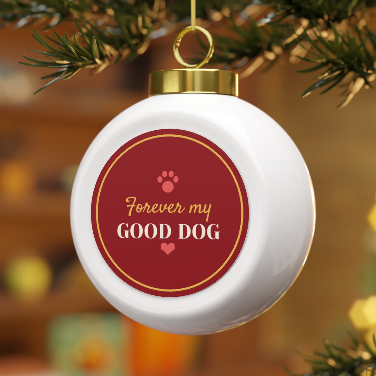 Forever My Good Dog Glass Ball Ornament