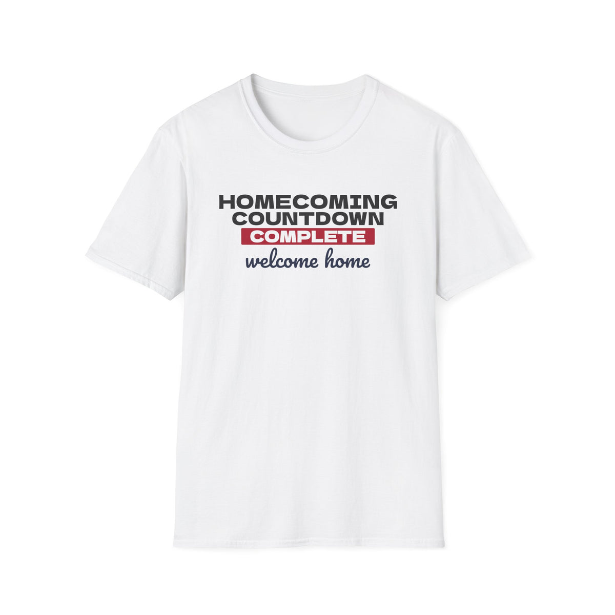 Homecoming Countdown Complete Military Welcome Home T-Shirt – Gifted Porch, view 1