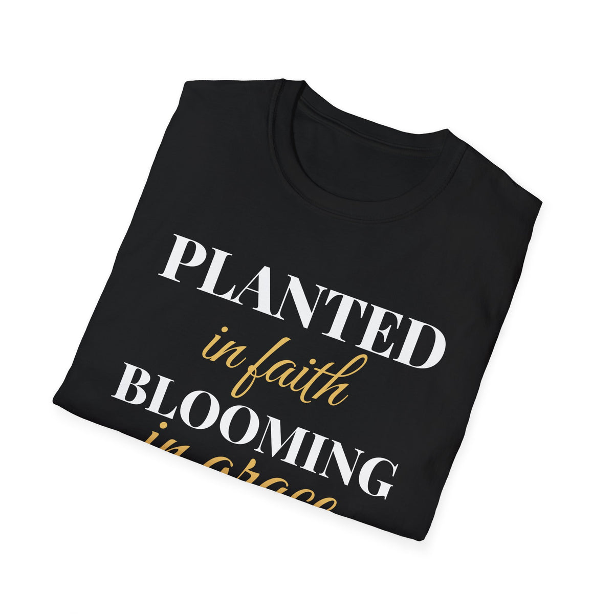 Planted In Faith Blooming In Grace Christian T-Shirt – Gifted Porch, view 8
