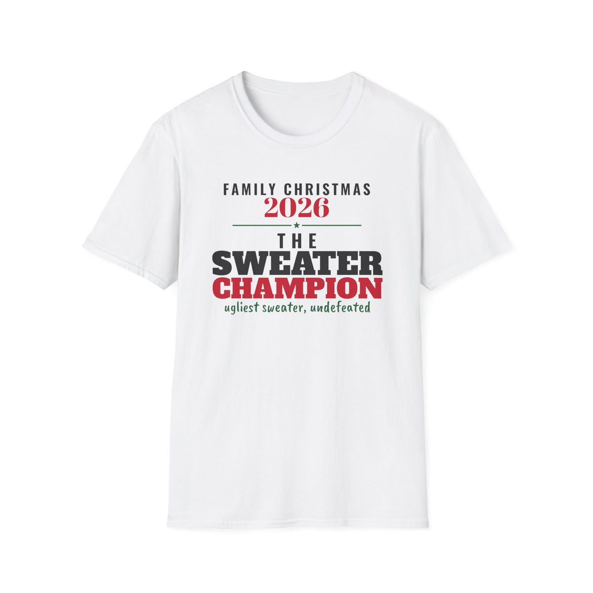 The Sweater Champion Family Christmas 2026 Matching T-Shirt – Gifted Porch, view 1