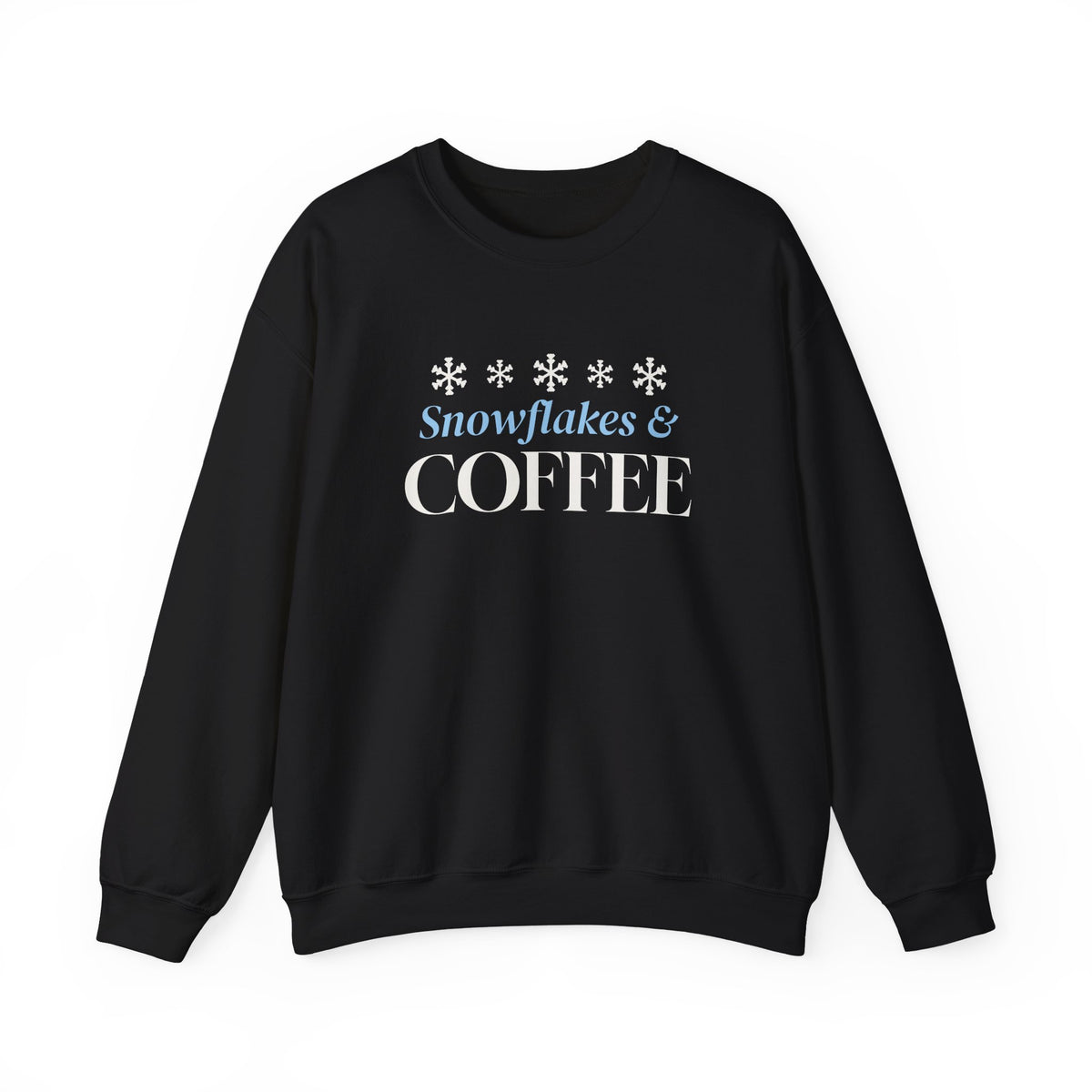 Snowflakes And Coffee Sweatshirt