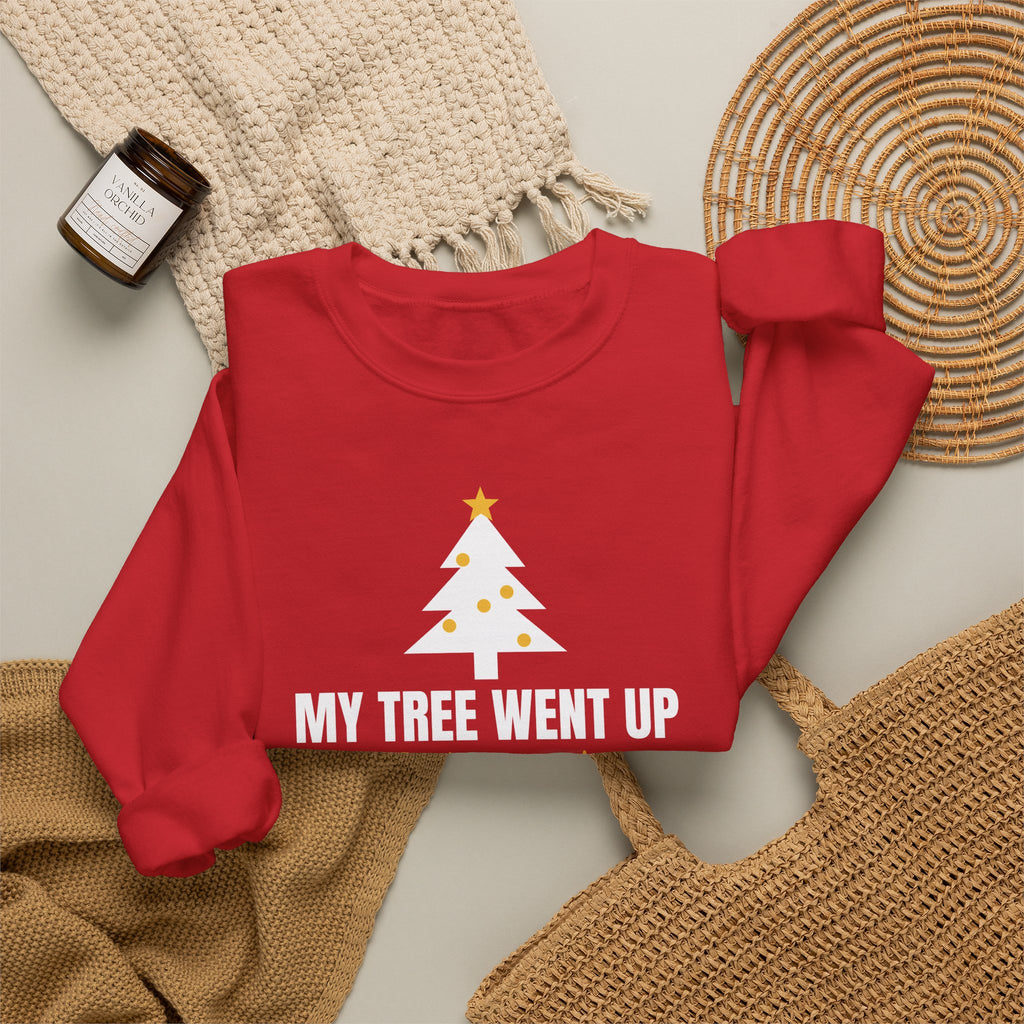 My Tree Went Up Before Halloween Sweatshirt