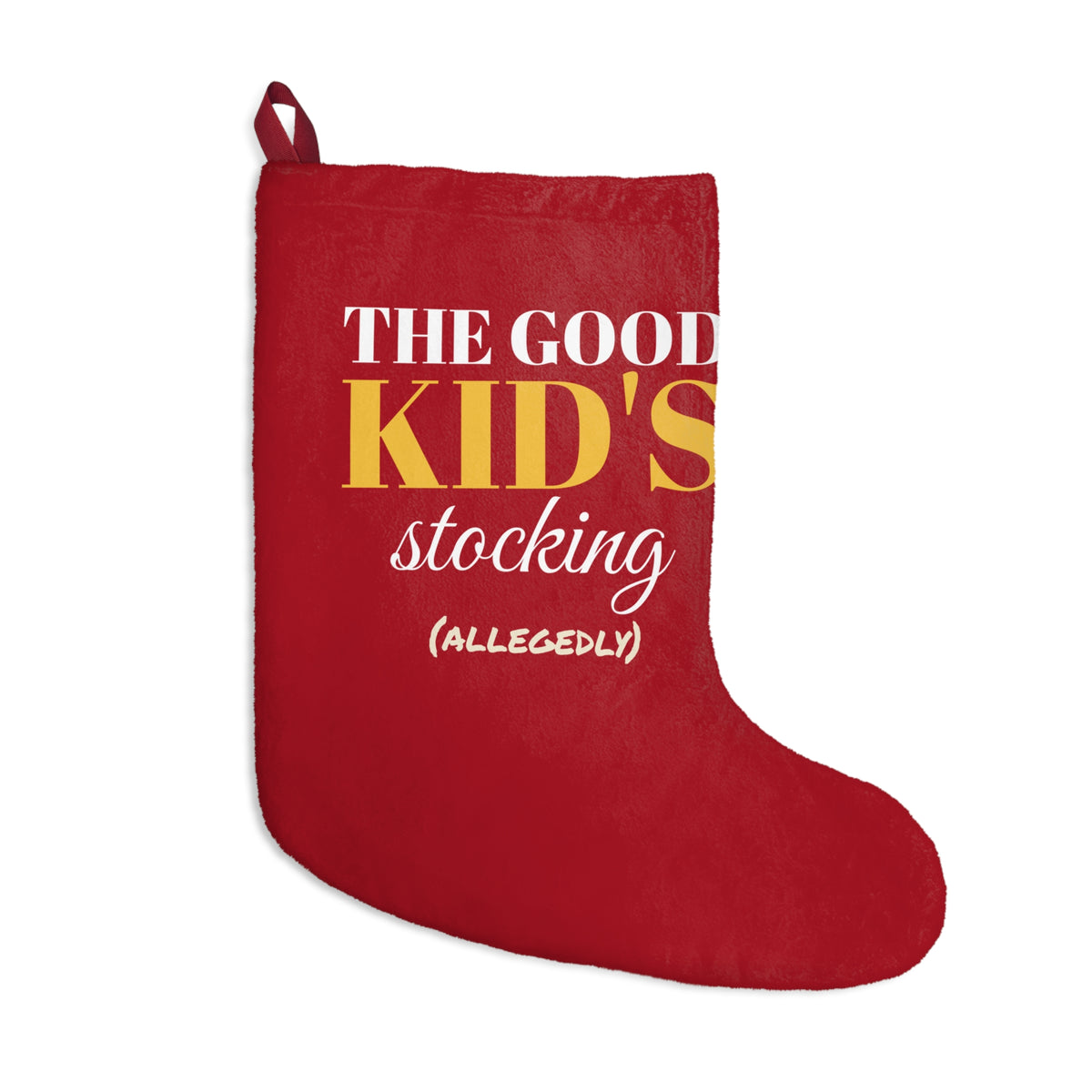 The Good Kid's Stocking Funny Christmas Stocking – Gifted Porch, view 1