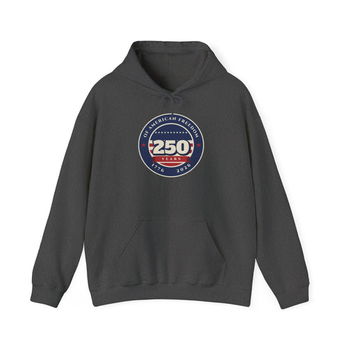 250 Years of Freedom Hoodie