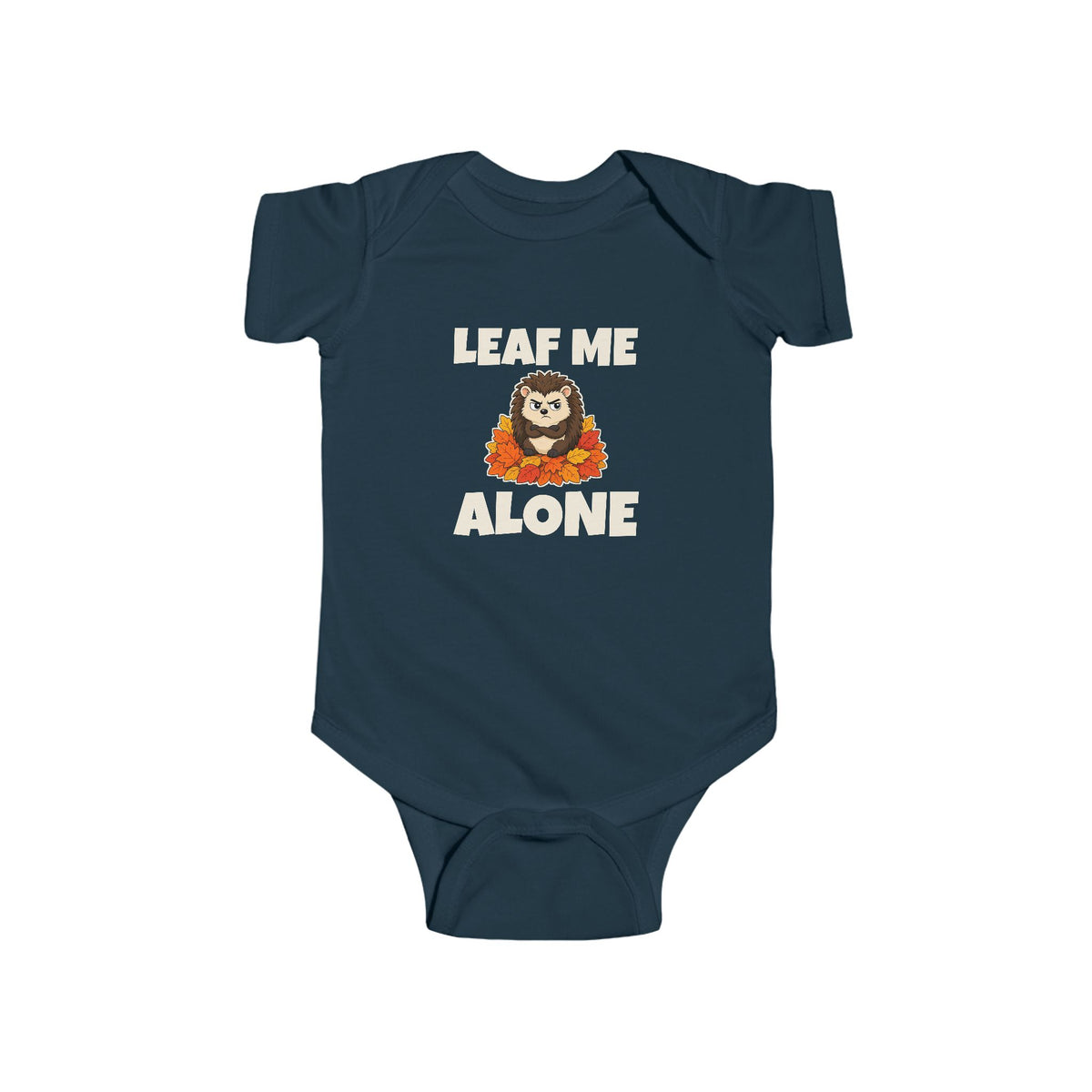 Leaf Me Alone Onesie / Baby Bodysuit