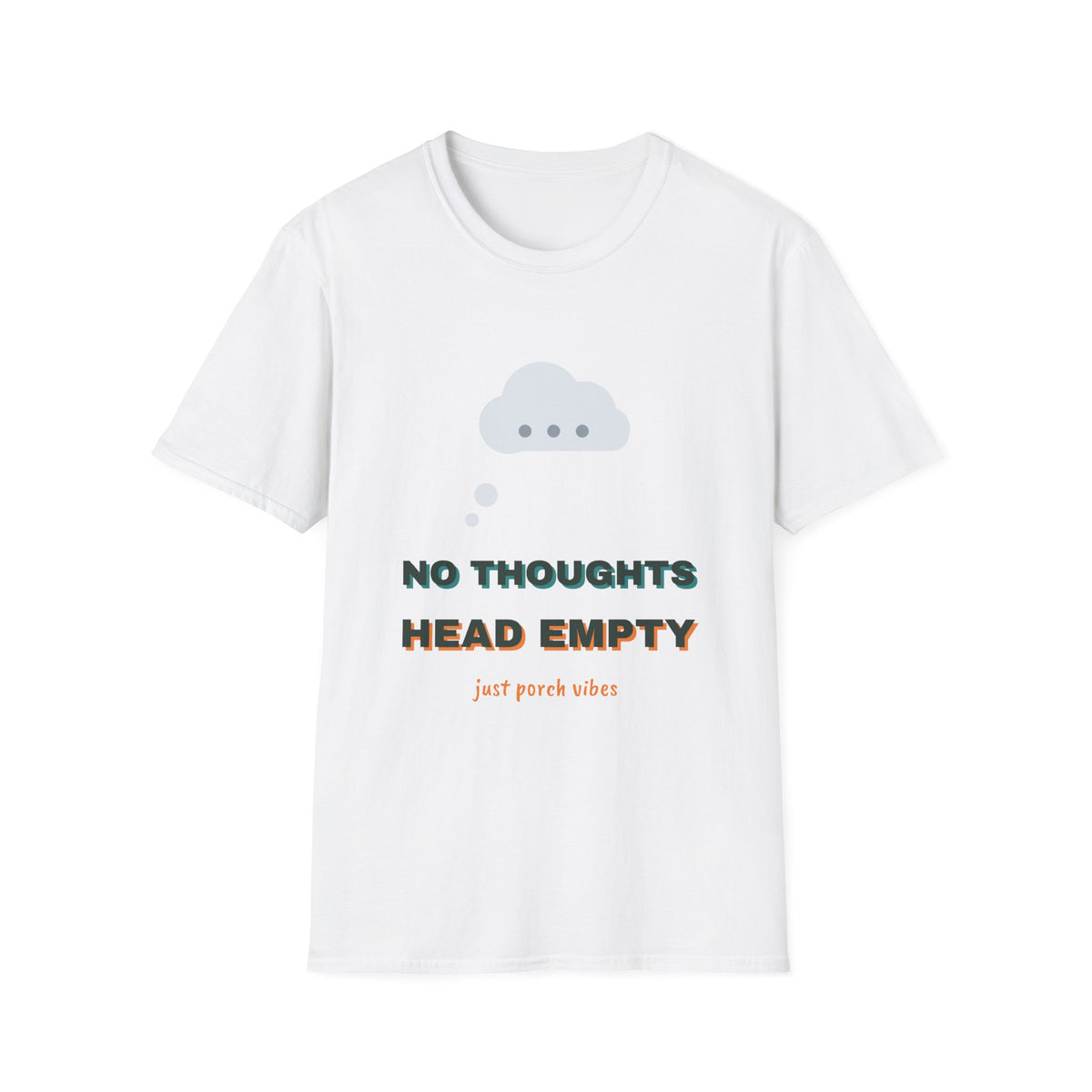 No Thoughts Head Empty Tee