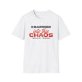 I Married Into This Chaos Funny In-Law T-Shirt – Gifted Porch, view 1