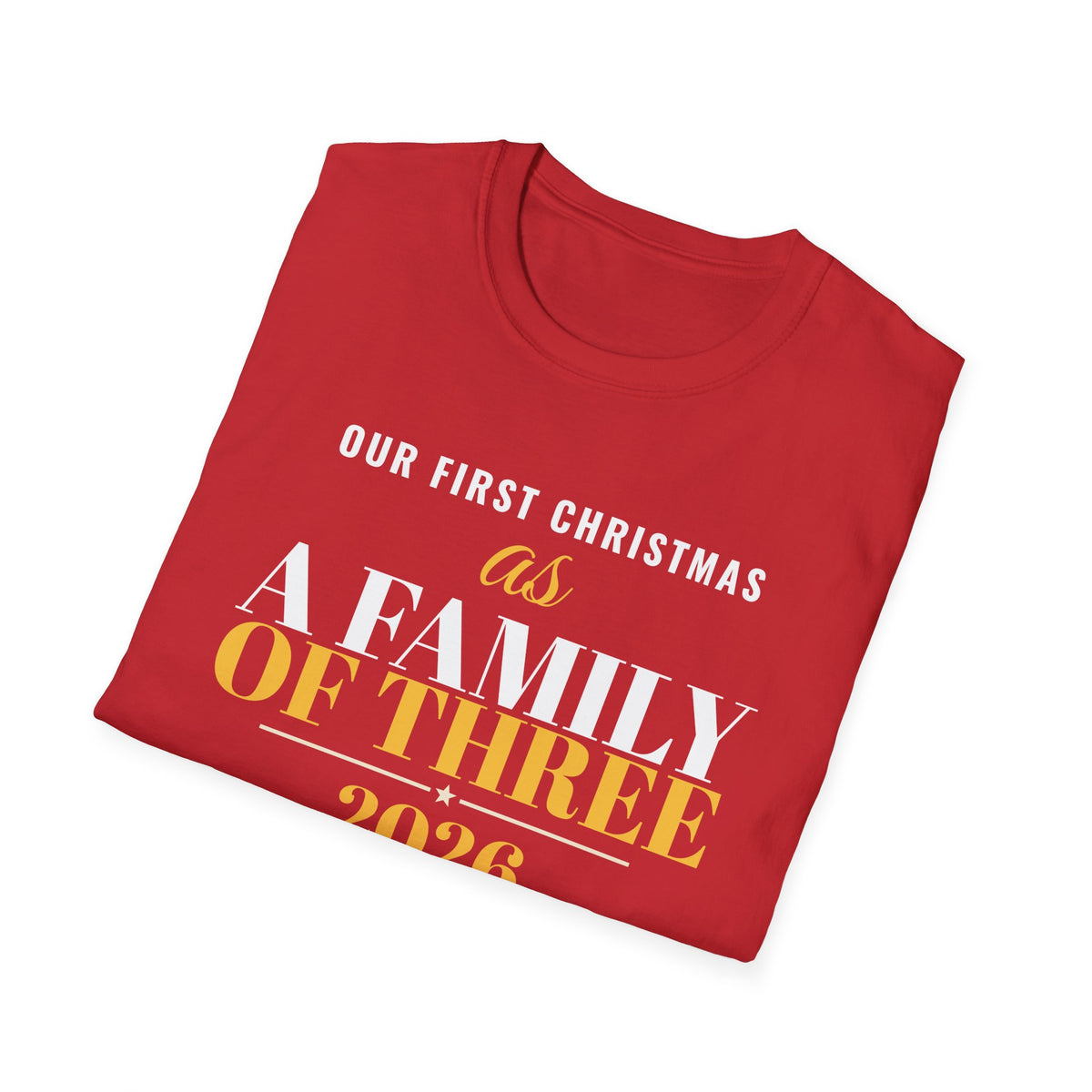 Our First Christmas As A Family Of Three 2026 T-Shirt – Gifted Porch, view 16
