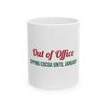 Out Of Office Cocoa Mug