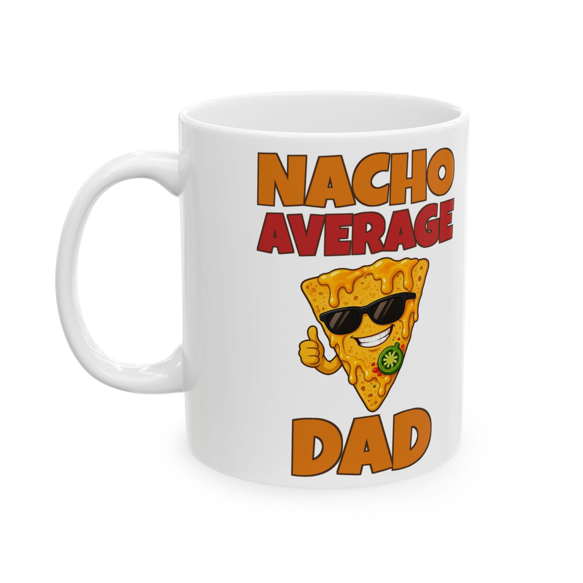 Nacho Average Dad Mug