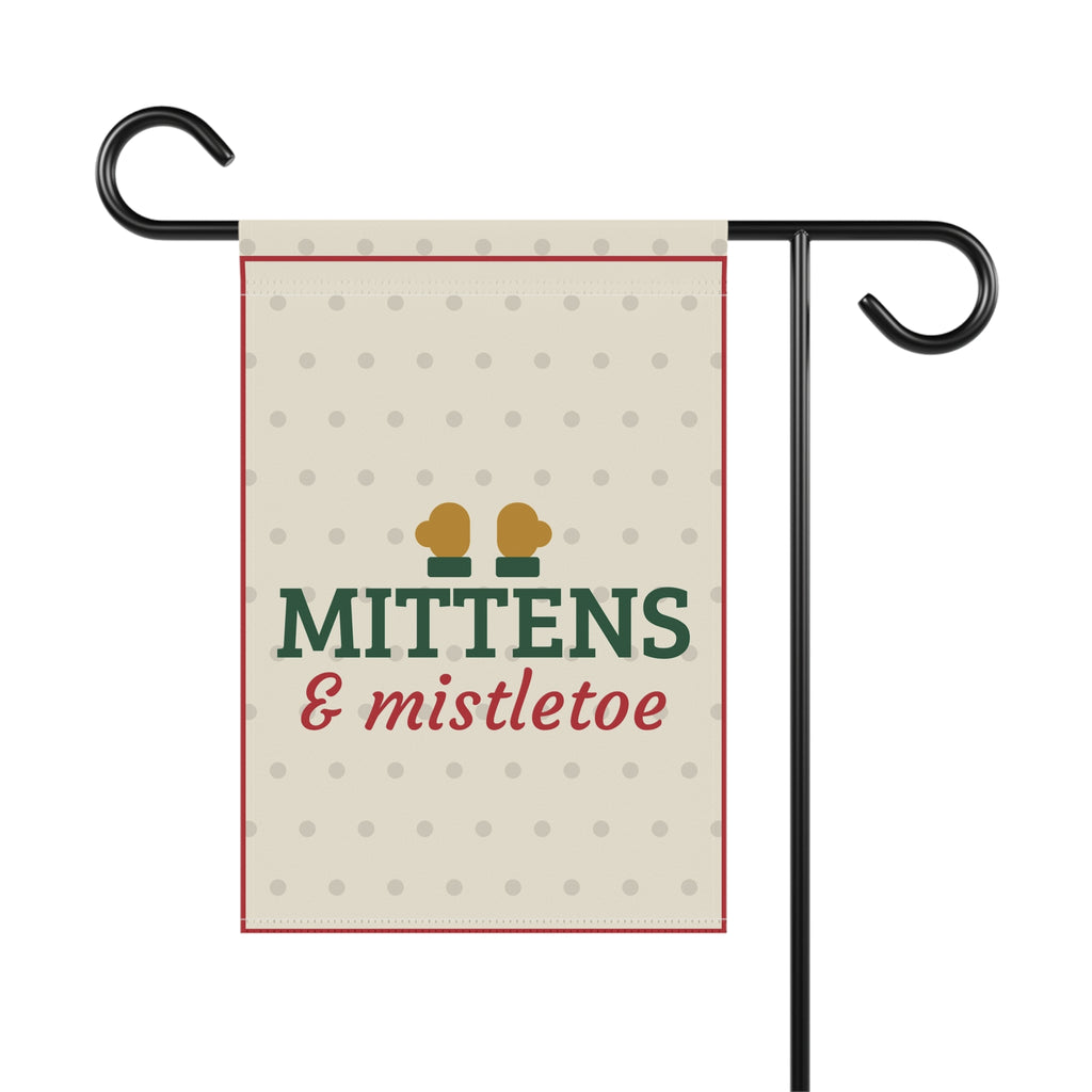 Mittens and Mistletoe Garden Flag