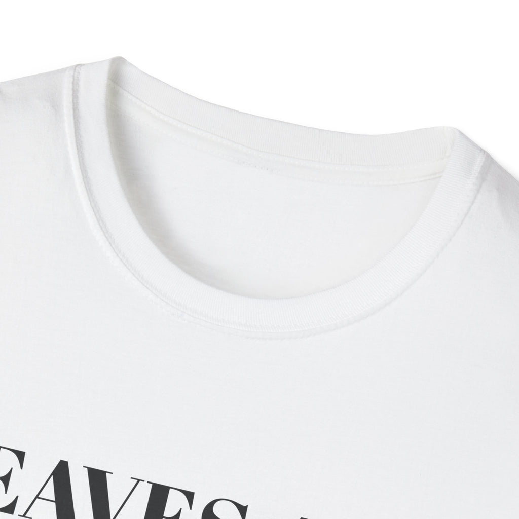 Leaves Are Falling And So Are My Standards Fall T-Shirt – Gifted Porch, view 8