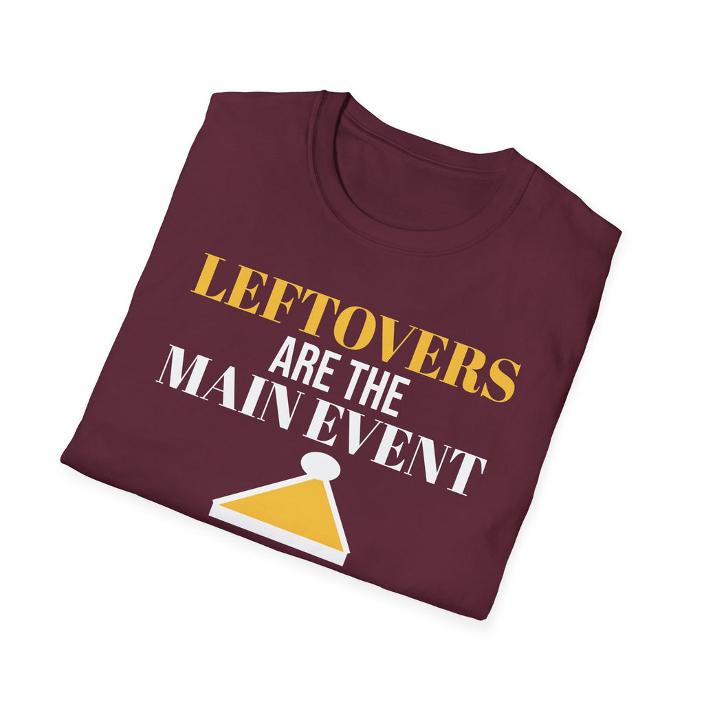 Leftovers Are The Main Event Funny Thanksgiving T-Shirt – Gifted Porch, view 21