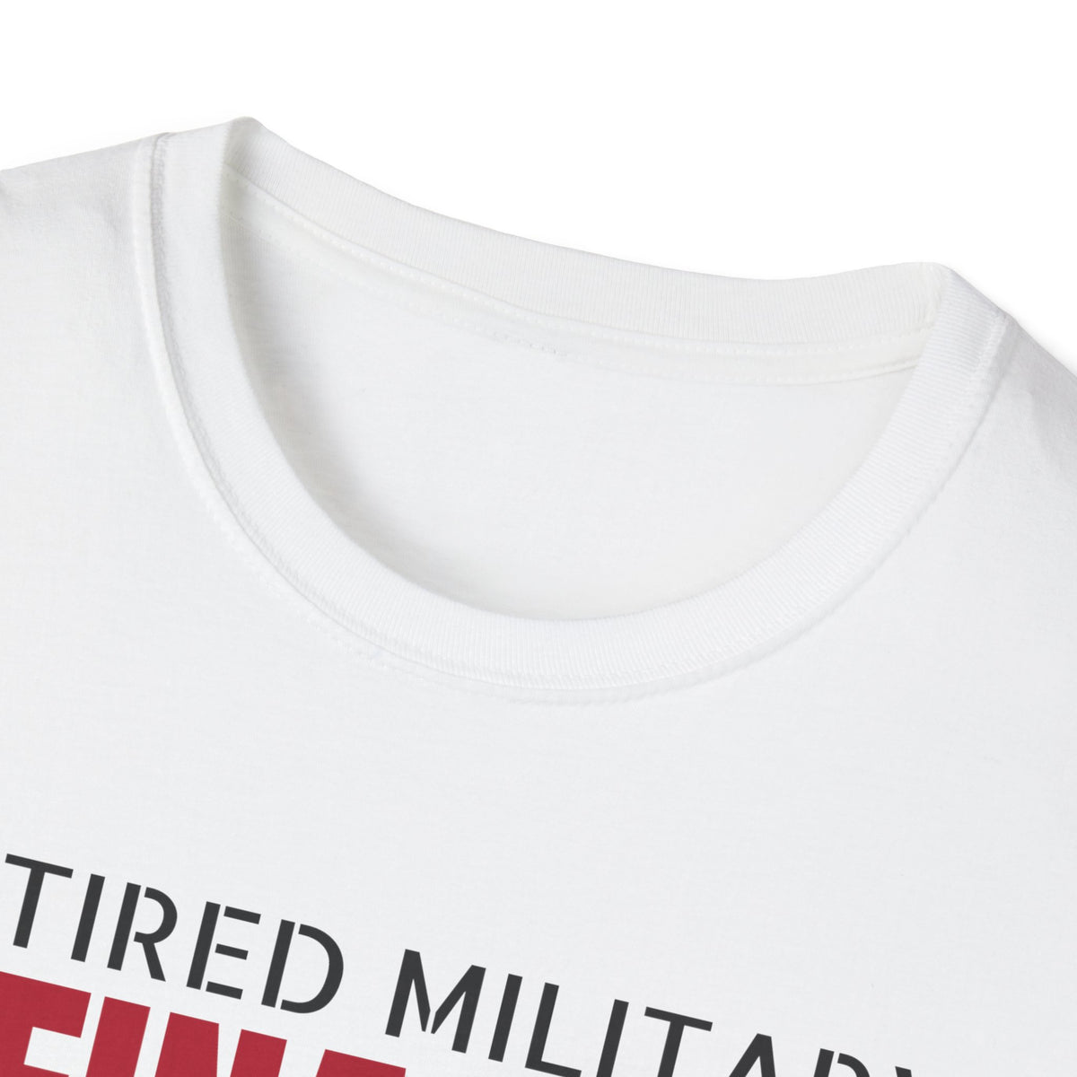 Retired Military Finally Off Duty Mostly Veteran T-Shirt – Gifted Porch, view 4