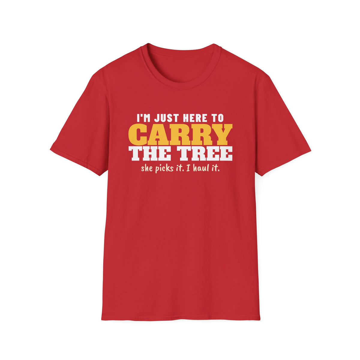 I'm Just Here To Carry The Tree Funny Christmas Tree T-Shirt – Gifted Porch, view 4