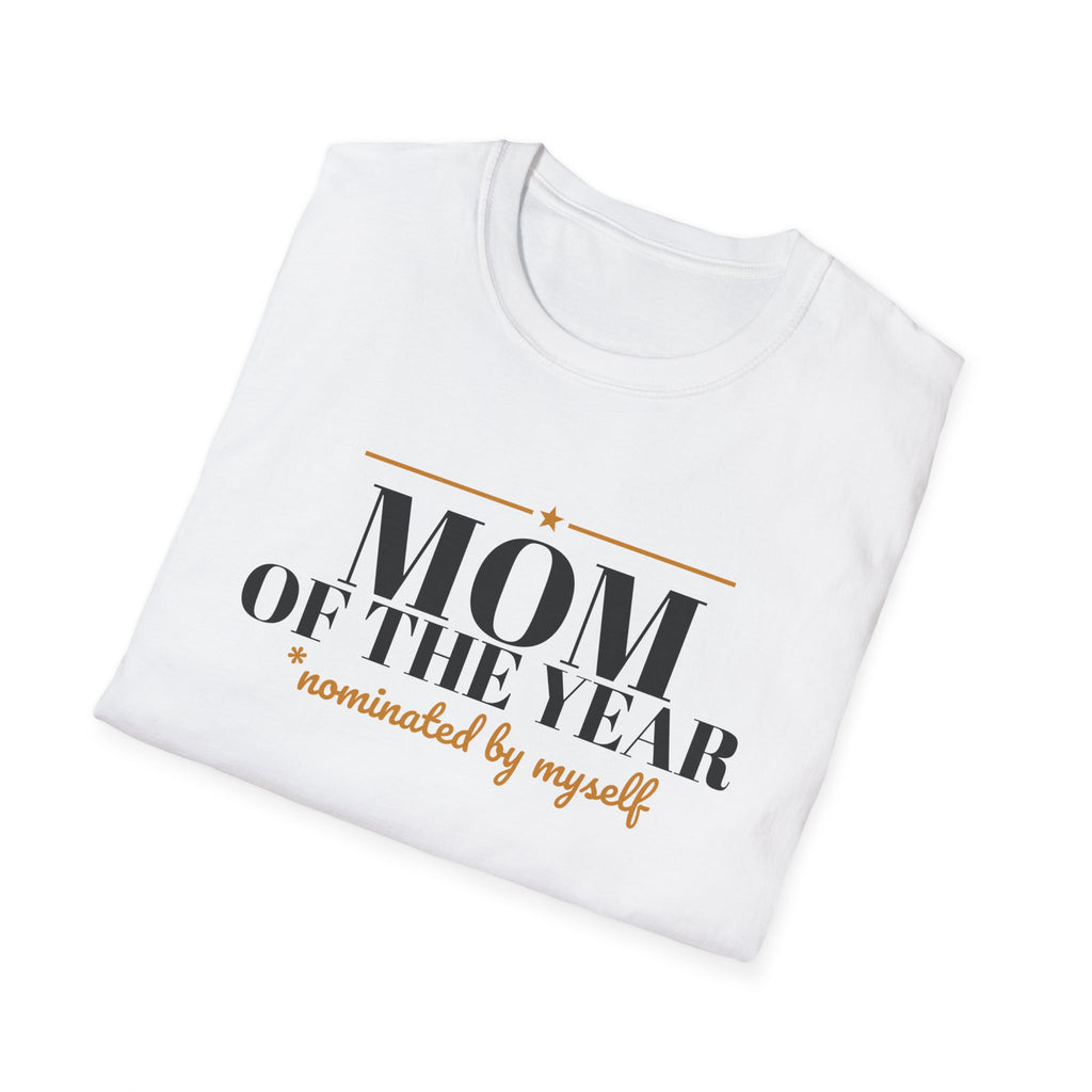Mom Of The Year Nominated By Myself Funny Mom T-Shirt – Gifted Porch, view 5