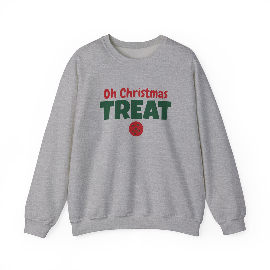 Oh Christmas Treat Sweatshirt