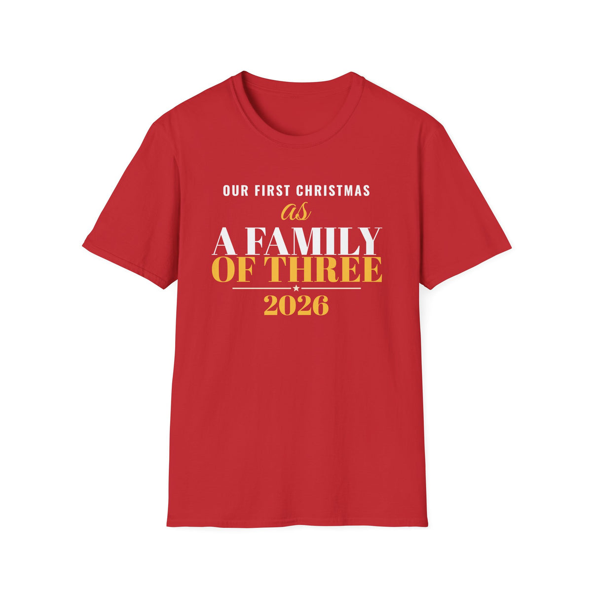 Our First Christmas As A Family Of Three 2026 T-Shirt – Gifted Porch, view 4