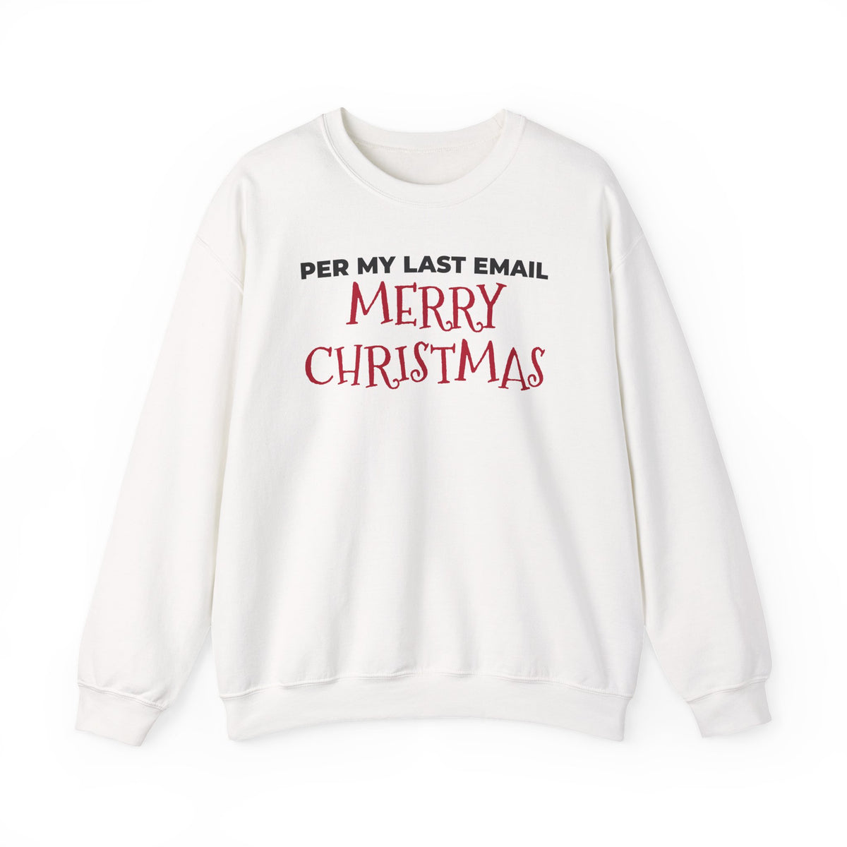 Per My Last Email Christmas Sweatshirt