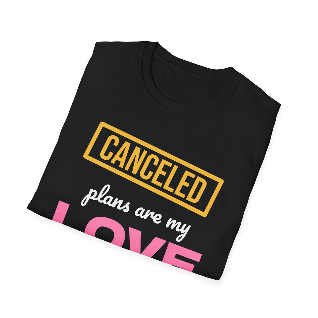 Canceled Plans Are My Love Language Funny Introvert T-Shirt – Gifted Porch, view 8