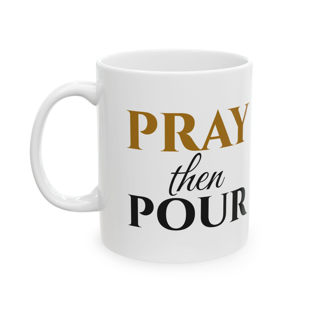 Pray Then Pour Christian Coffee Mug Faith Gift – Gifted Porch, view 1