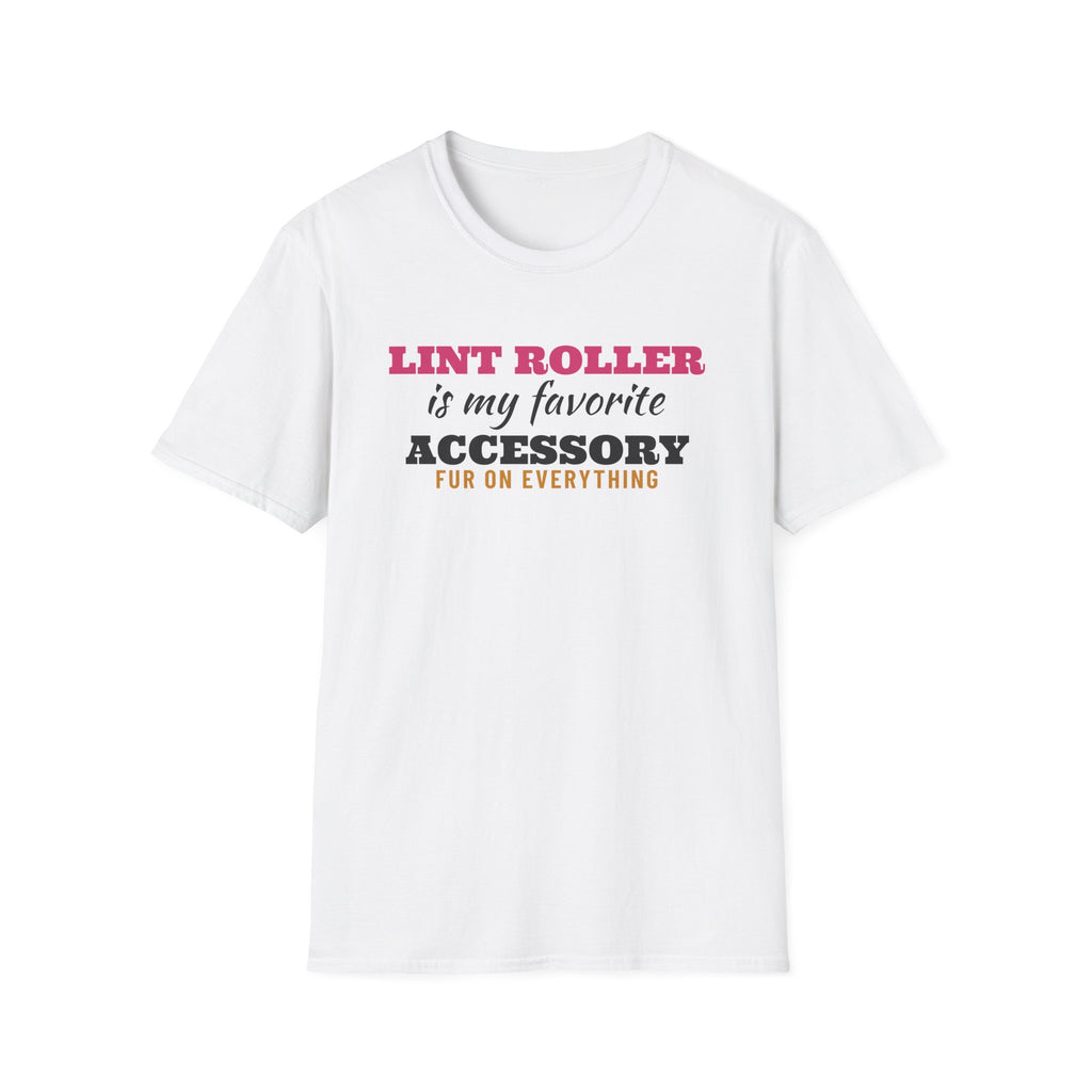 Lint Roller Is My Favorite Accessory Funny Pet Owner T-Shirt – Gifted Porch, view 1