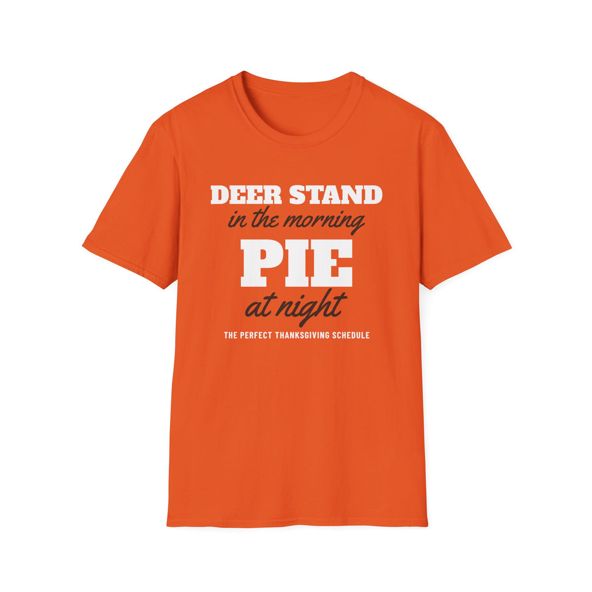 Deer Stand In The Morning Pie At Night Thanksgiving T-Shirt – Gifted Porch, view 4