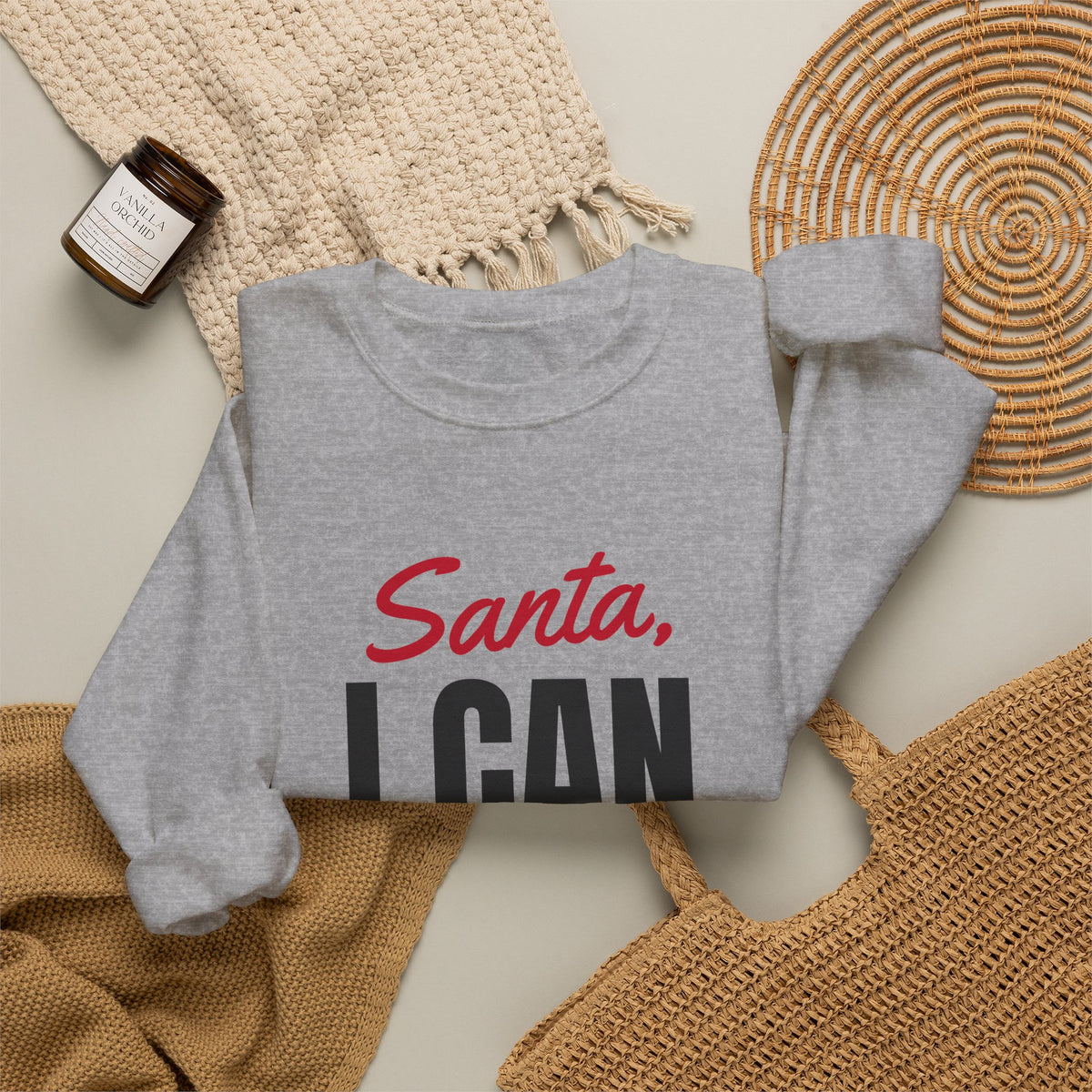 Santa I Can Explain Christmas Sweatshirt
