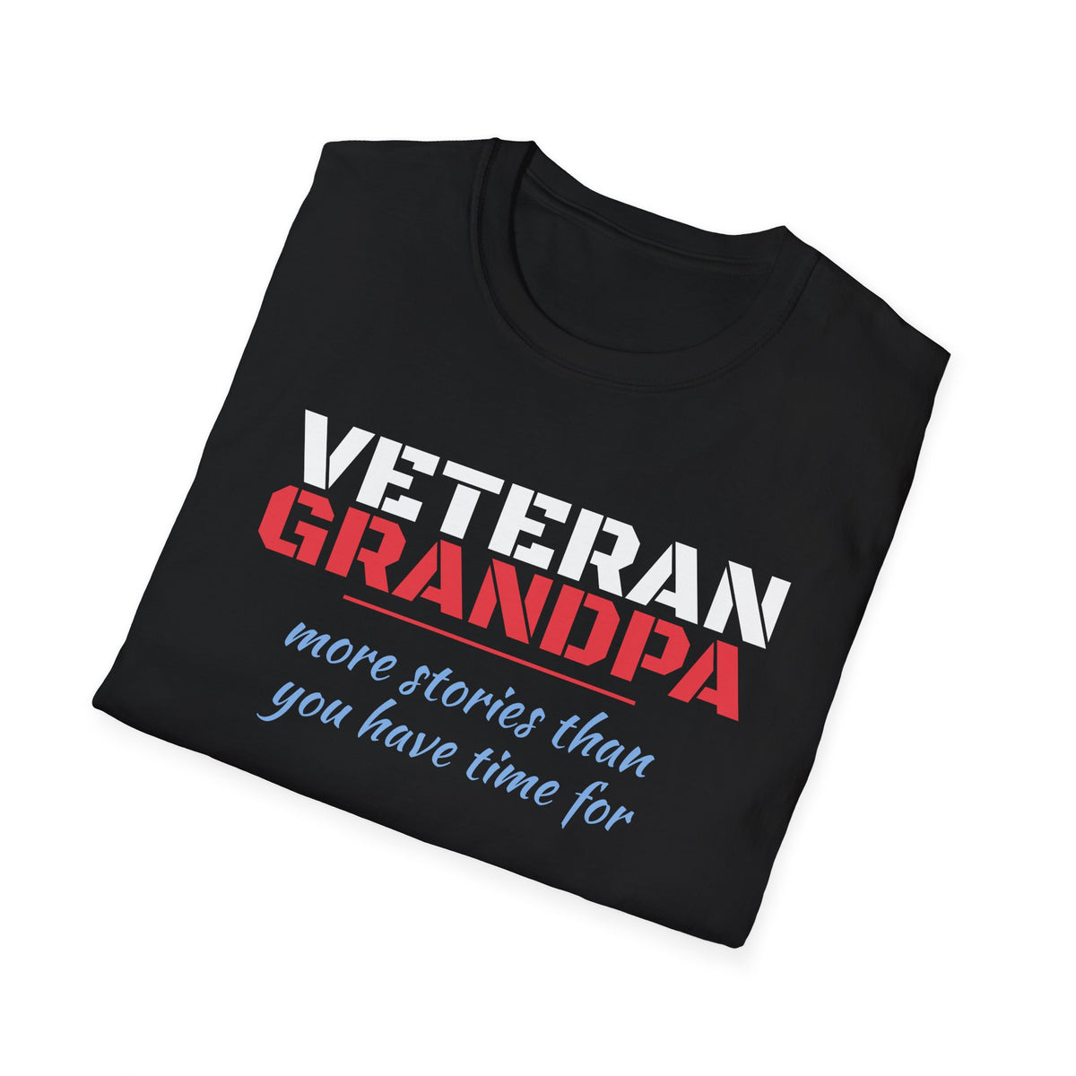 Veteran Grandpa More Stories Than You Have Time For T-Shirt – Gifted Porch, view 8
